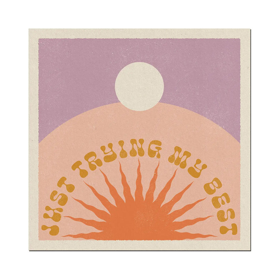 Just Trying My Best Print